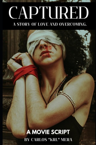 Captured A Story of Love and Overcoming