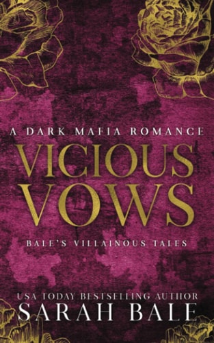 Vicious Vows A Dark Mafia Romance