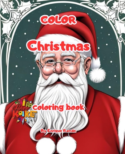 Color Christmas A Magical World of Colors to Celebrate Christmas