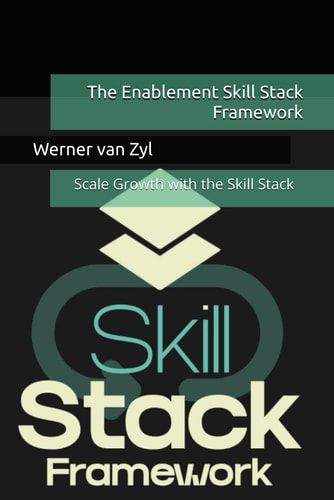 The Enablement Skill Stack Framework Scale Growth with the Skill Stack