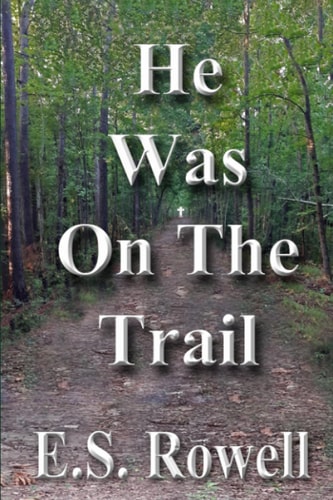 He was on the Trail