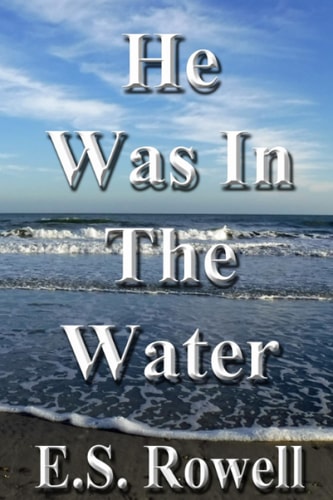He was in the Water