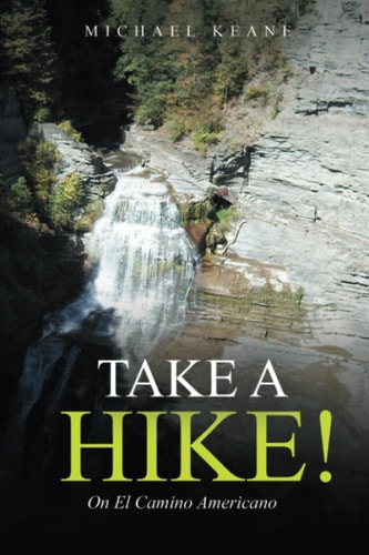 Take a Hike! On El Camino Americano