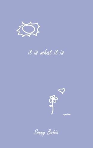 It Is What It Is Poems and That