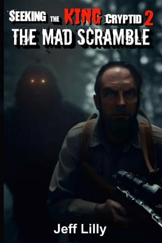 Seeking the KING Cryptid 2 The Mad Scramble
