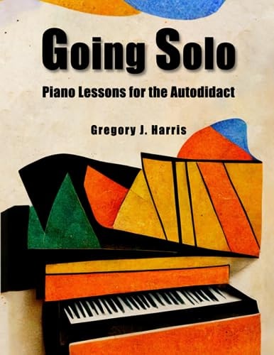 Going Solo Piano Lessons for the Autodidact