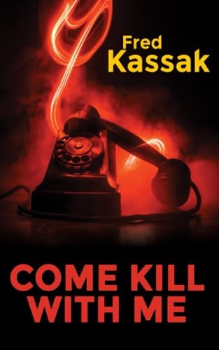 Come Kill with Me