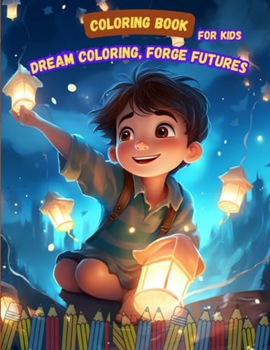 Color Dreams, Forge Futures for Kids