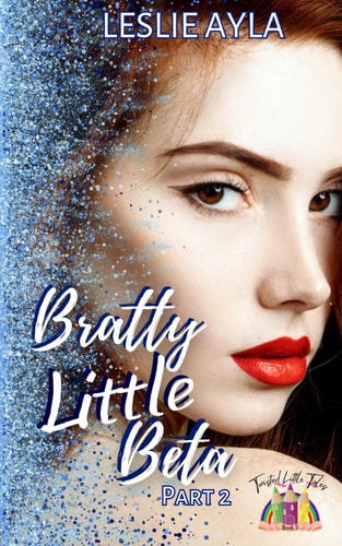Bratty Little Beta Part 2 An Ageplay Fairy Tale Retelling