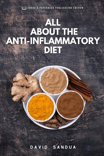 ALL ABOUT THE ANTI-INFLAMMATORY DIET