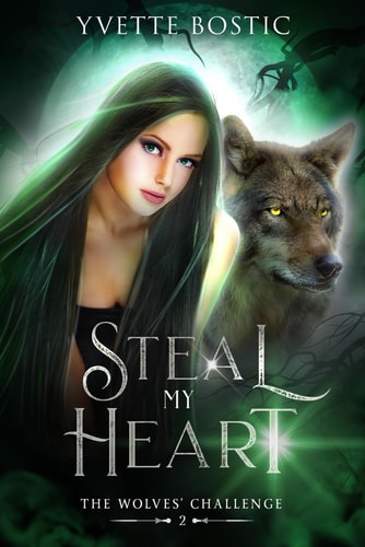 Steal My Heart Book 2 - The Wolves' Challenge