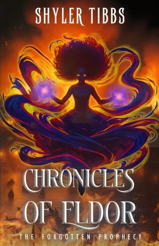Chronicles of Eldor The Forgotten Prophecy