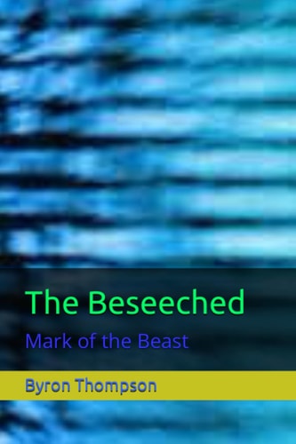 The Beseeched Mark of the Beast