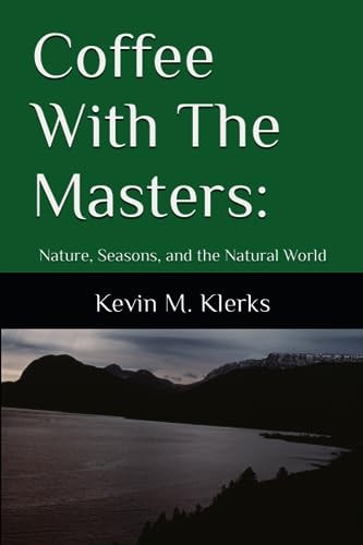 Coffee With The Masters Nature, Seasons, and the Natural World