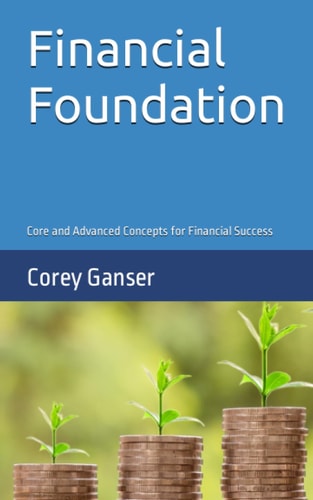 Financial Foundation Core and Advanced Concepts for Financial Success