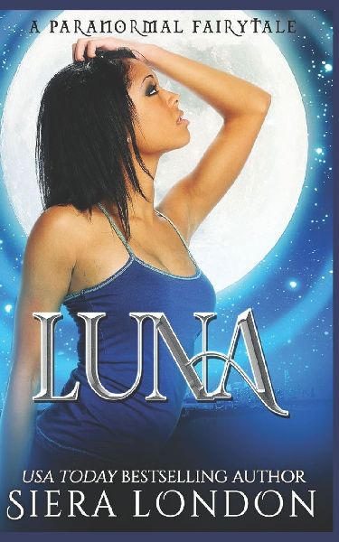Luna: A Post-Apocalyptic Enemies to Lover Urban Fantasy Romance