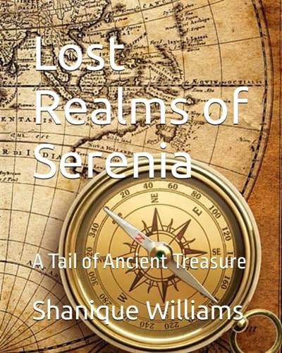 Lost Realms of Serenia A Tail of Ancient Treasure