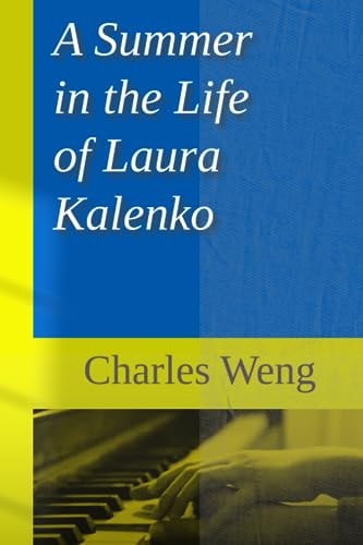 SUMMER IN THE LIFE OF LAURA KALENKO.