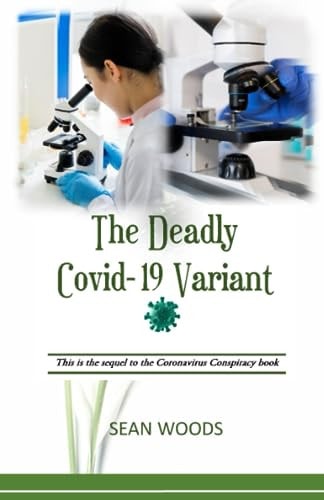 The DEADLY COVID-19 VARIANT