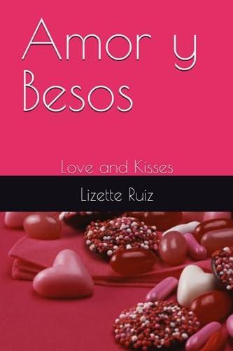 Amor Y Besos Love and Kisses