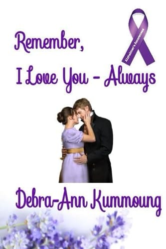 Remember, I Love You - Always
