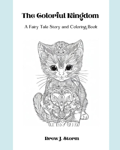 The Colorful Kingdom A Fairy Tale Story and Coloring Book