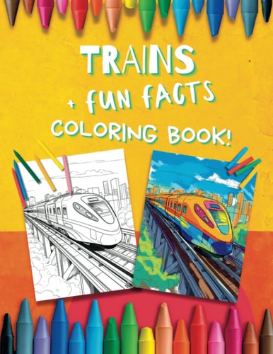 Train Coloring Book for Boys with Fun Facts For Preschool Kindergarten Kids Ages 3 and Up