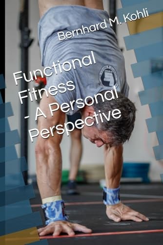 Functional Fitness - A Personal Perspective