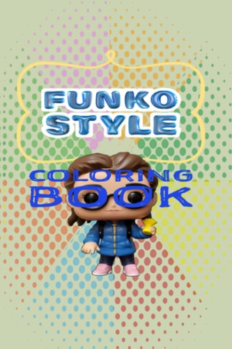 Funko Style Coloring Book Funko Pop Lovers