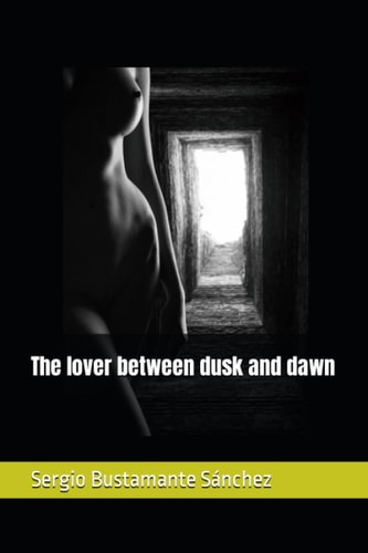 The Lover Between Dusk and Dawn