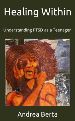 Healing Within Understanding PTSD as a Teenager