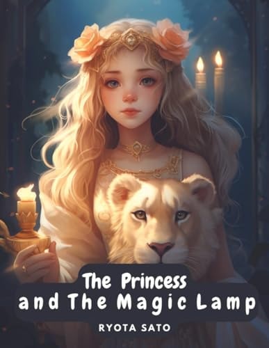 PRINCESS AND THE MAGIC LAMP A Fairy Tale Adventure