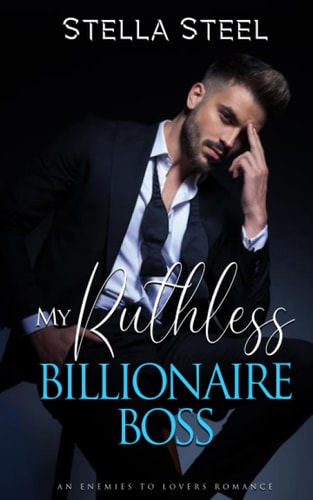 My Ruthless Billionaire Boss