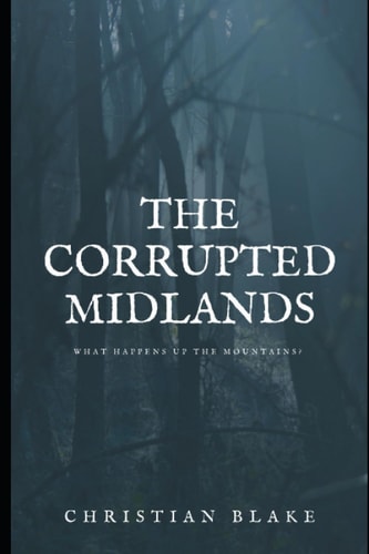 The Corrupted Midlands