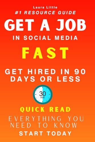 Get a Job in Social Media Marketing FAST The FAST Track to a Career in Social Media