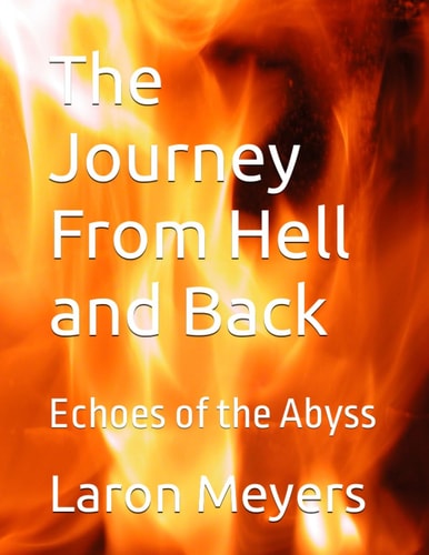 The Journey From Hell and Back Echoes of the Abyss