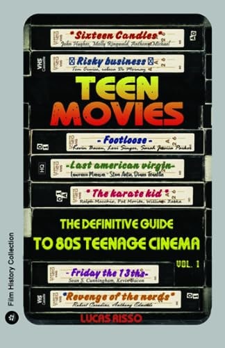 Teen Movies The Definitive Guide to 80s Teen Movies
