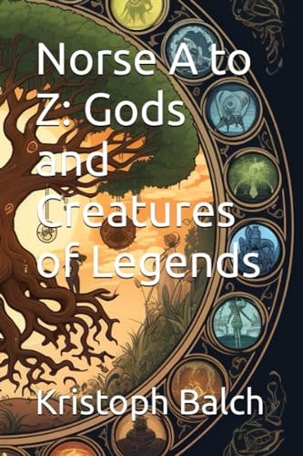 Norse A to Z Gods and Creatures of Legends