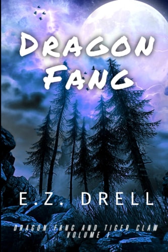 Dragon Fang Dragon Fang and Tiger Claw Volume I