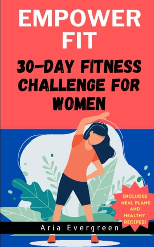 EmpowerFit 30-Day Fitness Challenge for Women