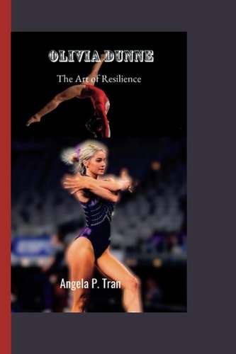 Olivia Dunne The Art of Resilience