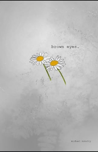 Brown Eyes.