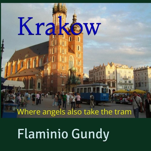 Krakow Where Angels Also Take the Tram