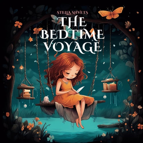 The Bedtime Voyage A Lullaby Adventure for Little Dreamers