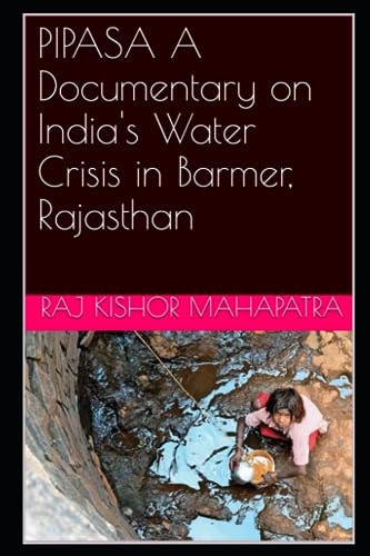 PIPASA A Documentary on India's Water Crisis in Barmer, Rajasthan