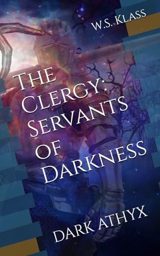 The Clergy Servants of Darkness: Dark Athyx