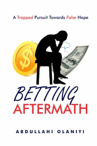 Betting Aftermath A Trapped Pursuit Towards False Hope