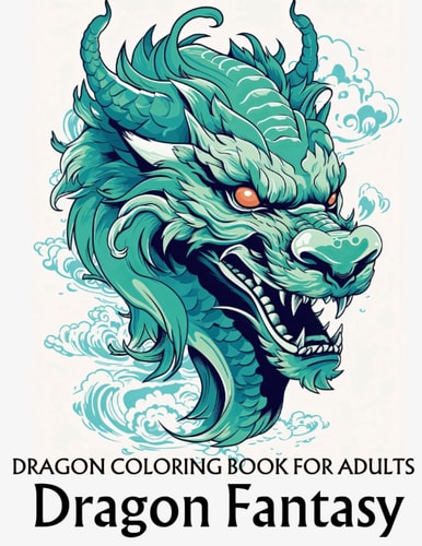 Dragon Coloring Book for Adults Dragon Fantasy