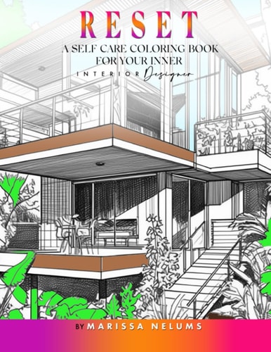 Reset A Self Care Coloring Book for Your Inner Interior Designer