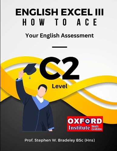 English Excel III How to Ace Your C2 Level English Assessment